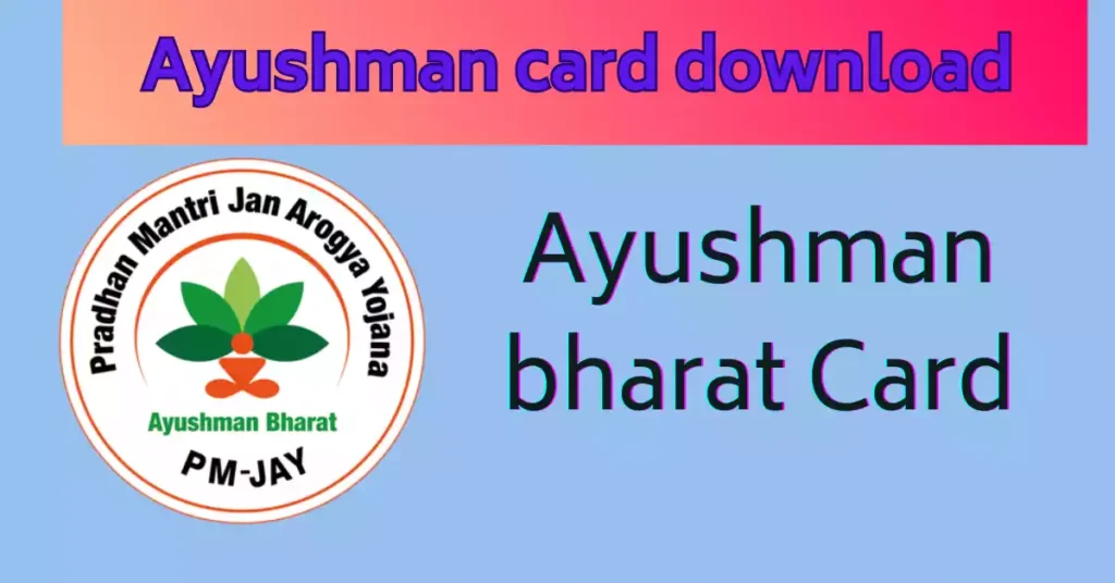 Ayushman bharat card